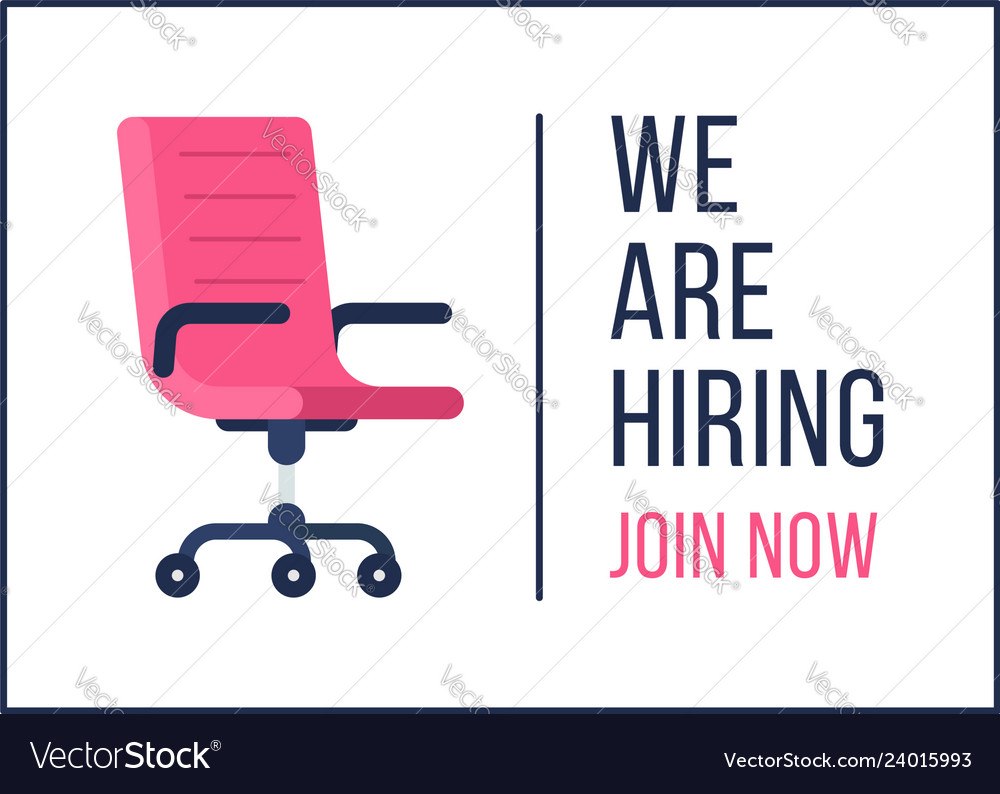 We are hiring text sign with vacancy office chair Vector Image