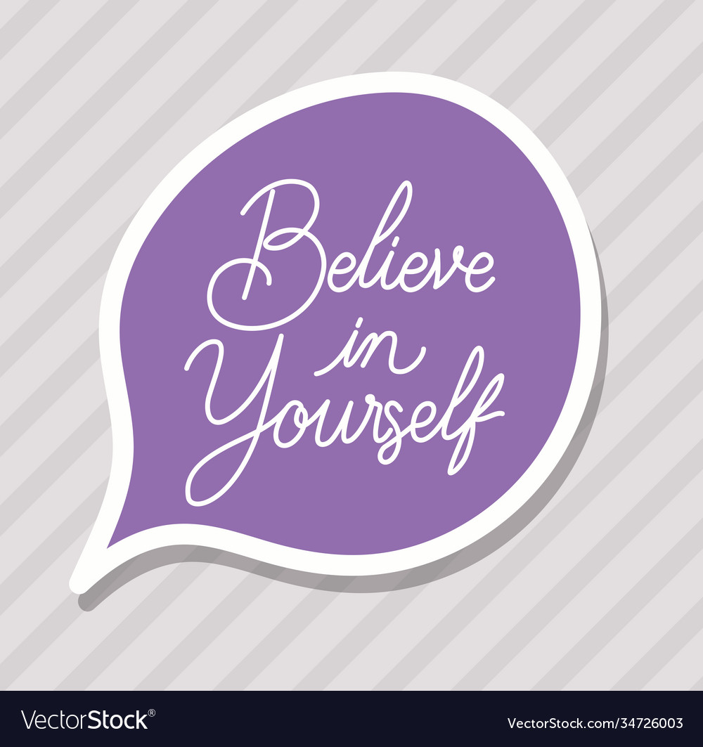 Belive in yourself lettering with colors