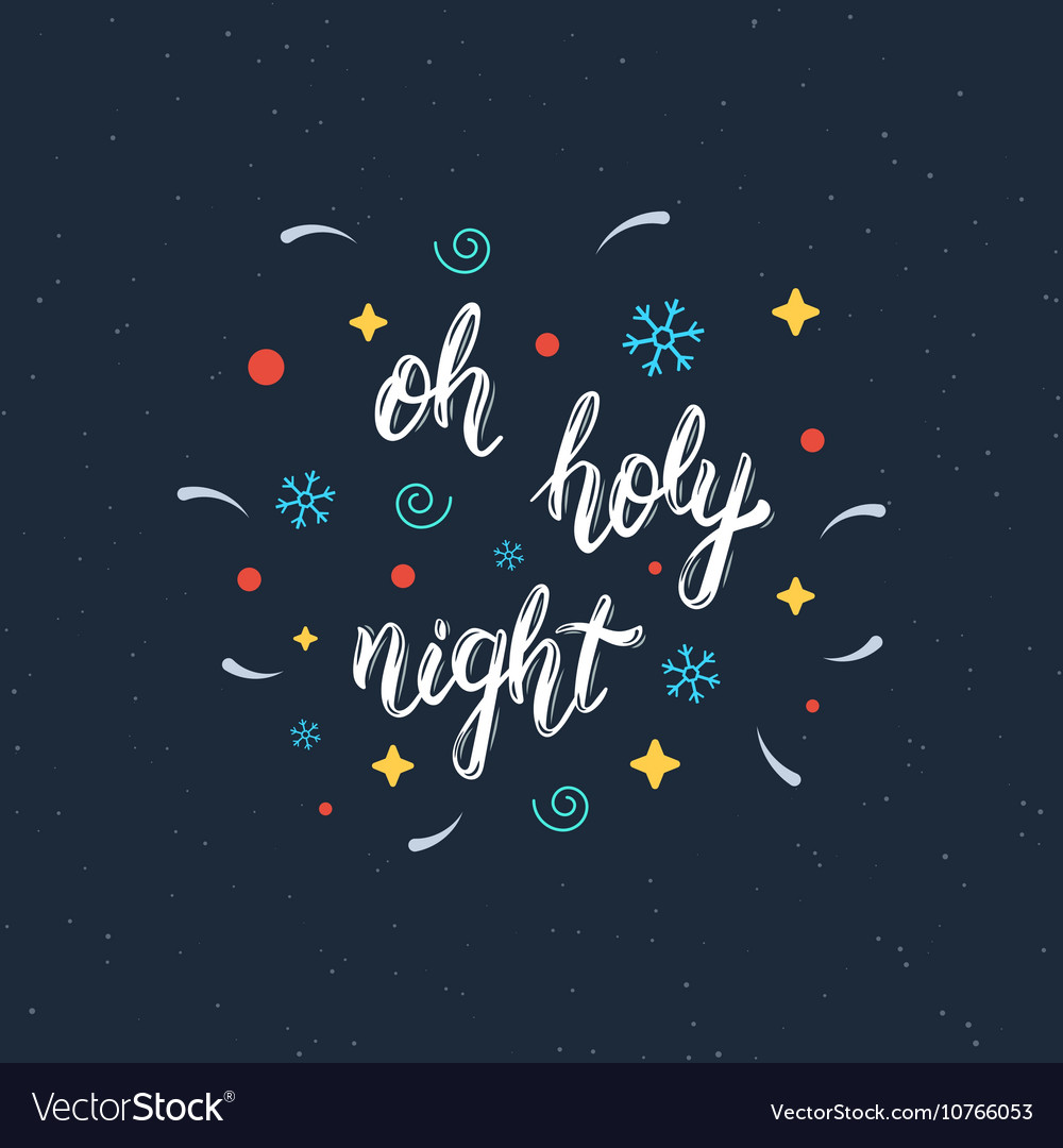 Oh holy night handmade modern brush lettering