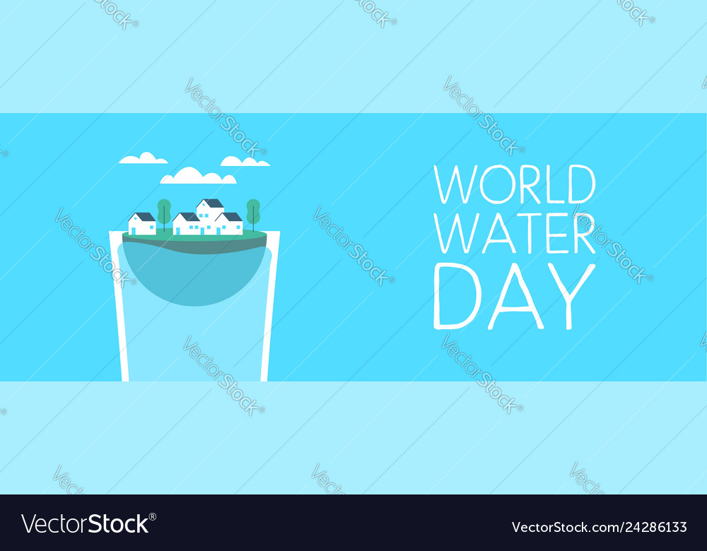 World Water Day Drink Glass Banner For Awareness Vector Image