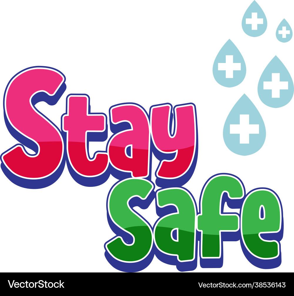 Stay safe font design isolated on white background