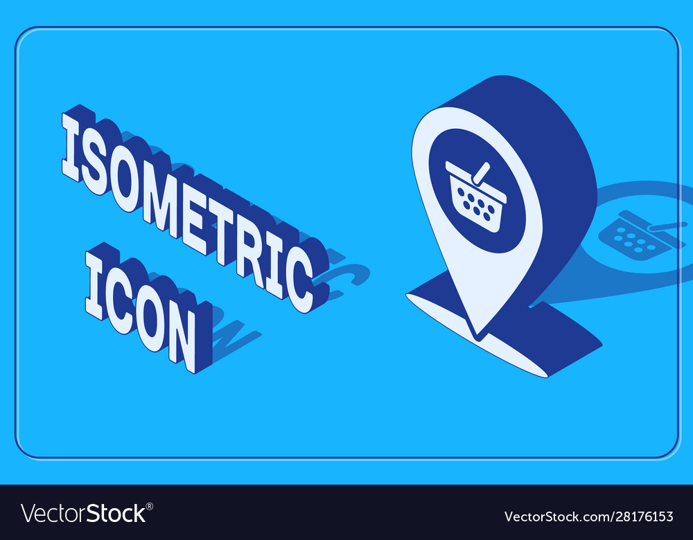Isometric map pointer with shopping basket icon