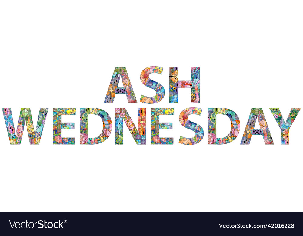 Ash wednesday text to world winter holiday design vector image Ash wednesday text to world winter holiday design