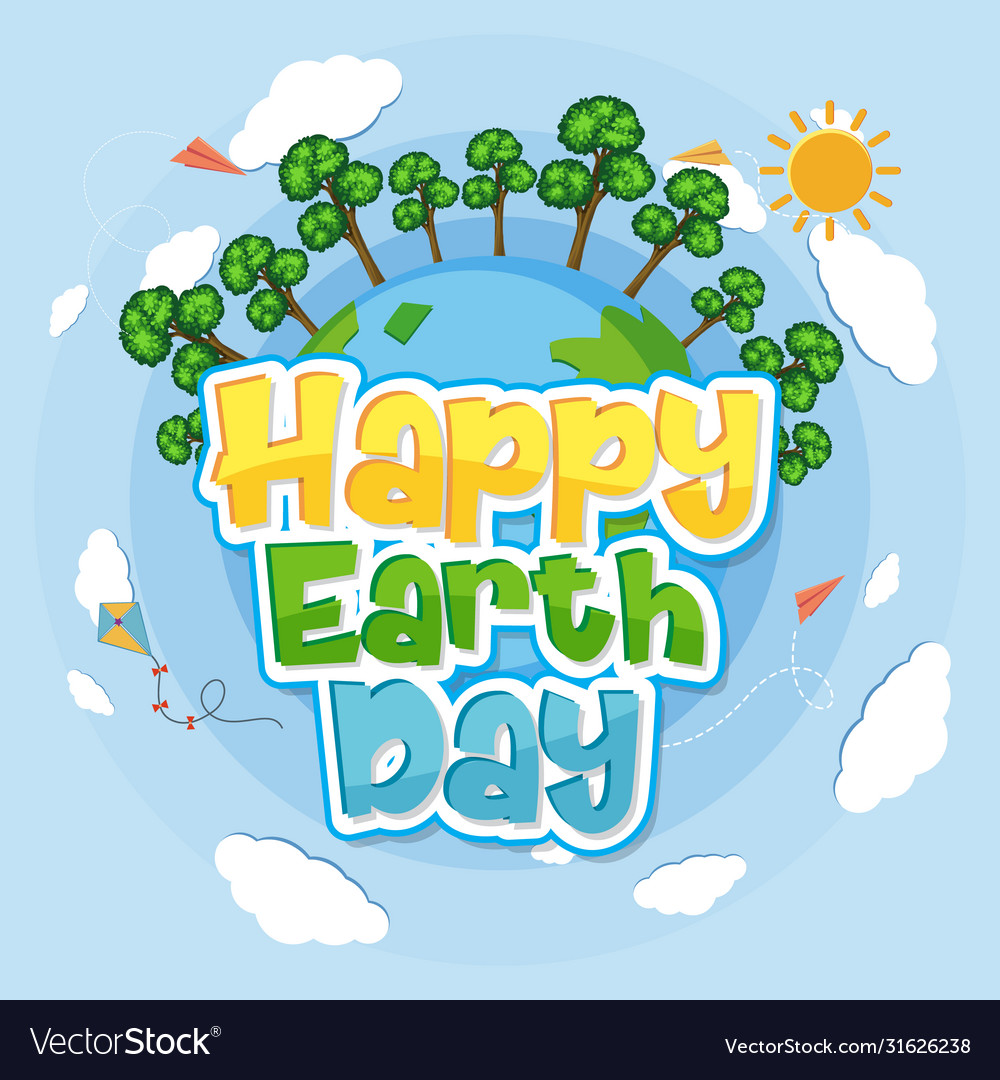 Poster Design For Happy Earth Day With Green Vector Image