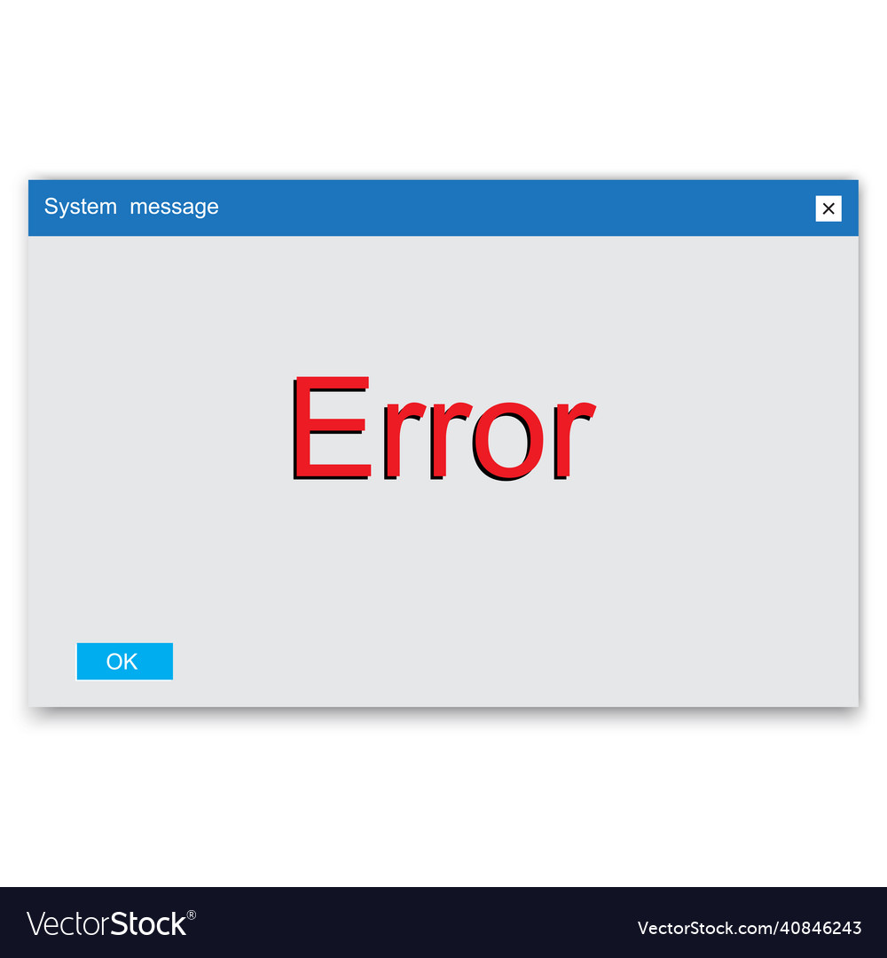 Error message computer icon operating system vector image Error message computer icon operating system