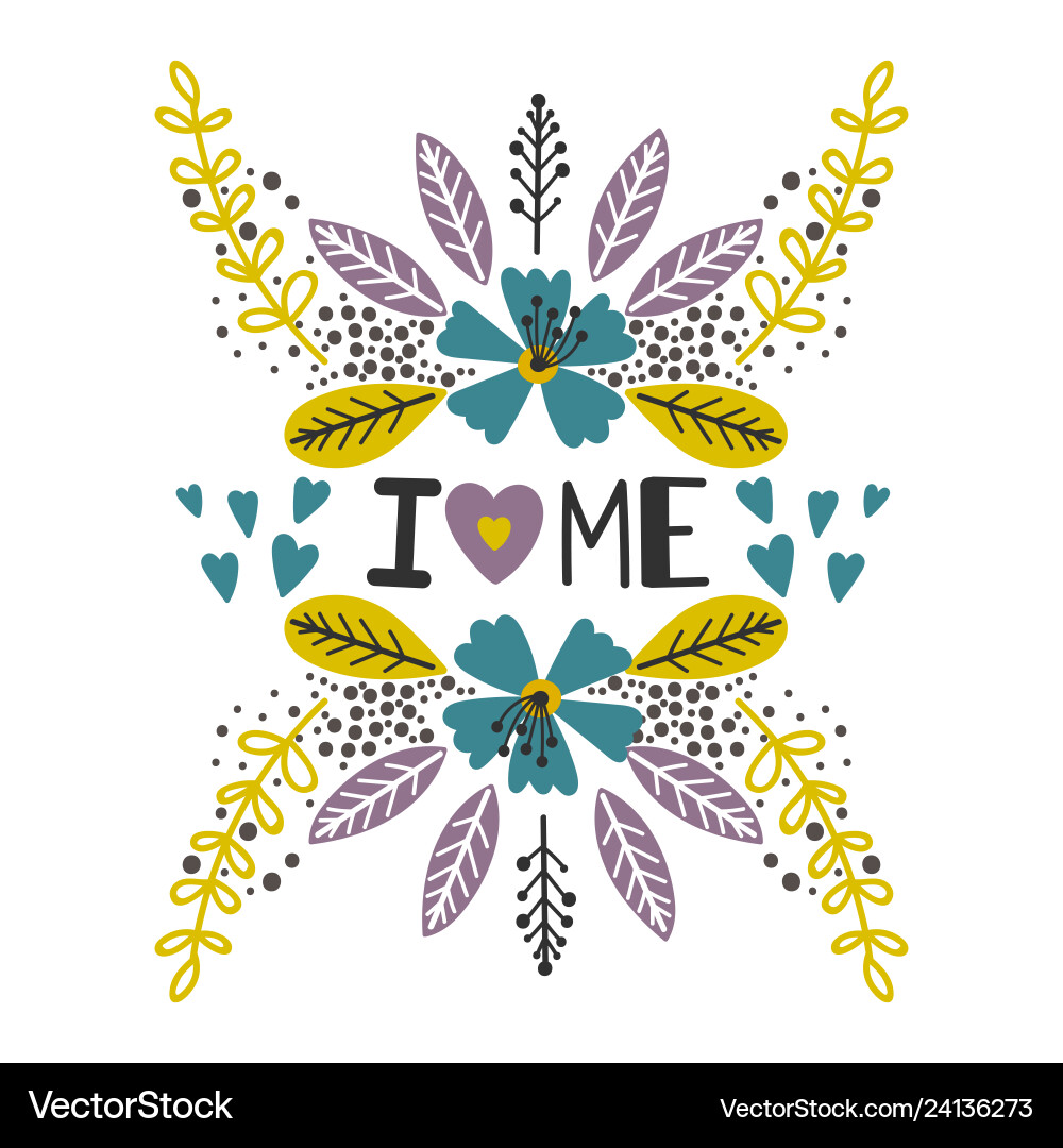 Love yourself print with flowers Royalty Free Vector Image