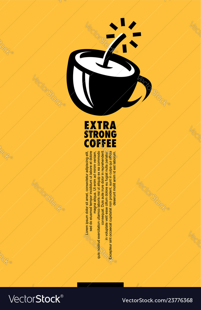 Extra Strong Coffee Creative Minimal Poster Design