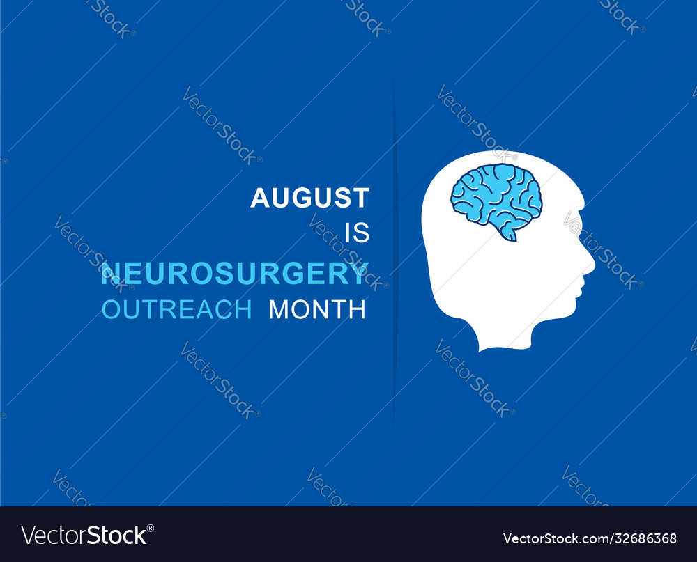 Neurosurgery outreach month observed in august