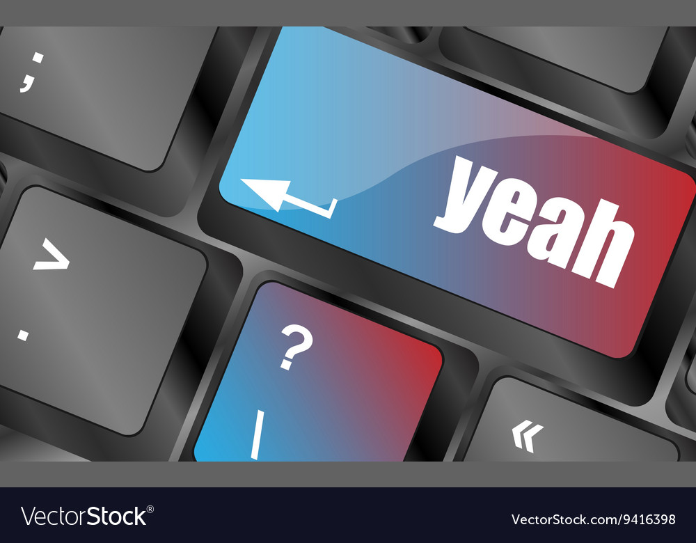 Yeah word on computer keyboard key