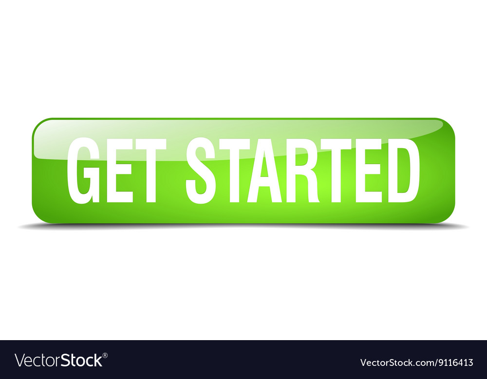 Get started green square 3d realistic isolated web