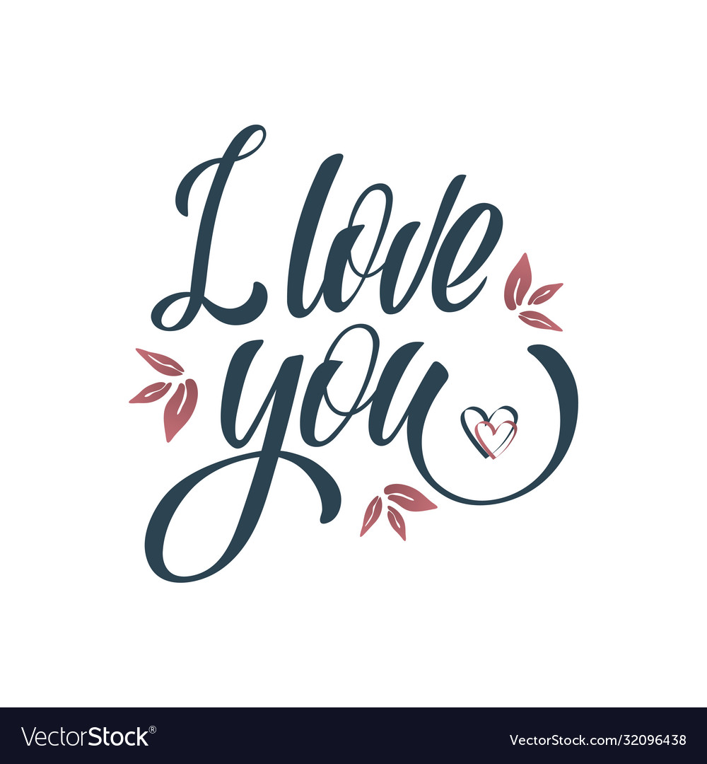 I love you hand lettering Royalty Free Vector Image