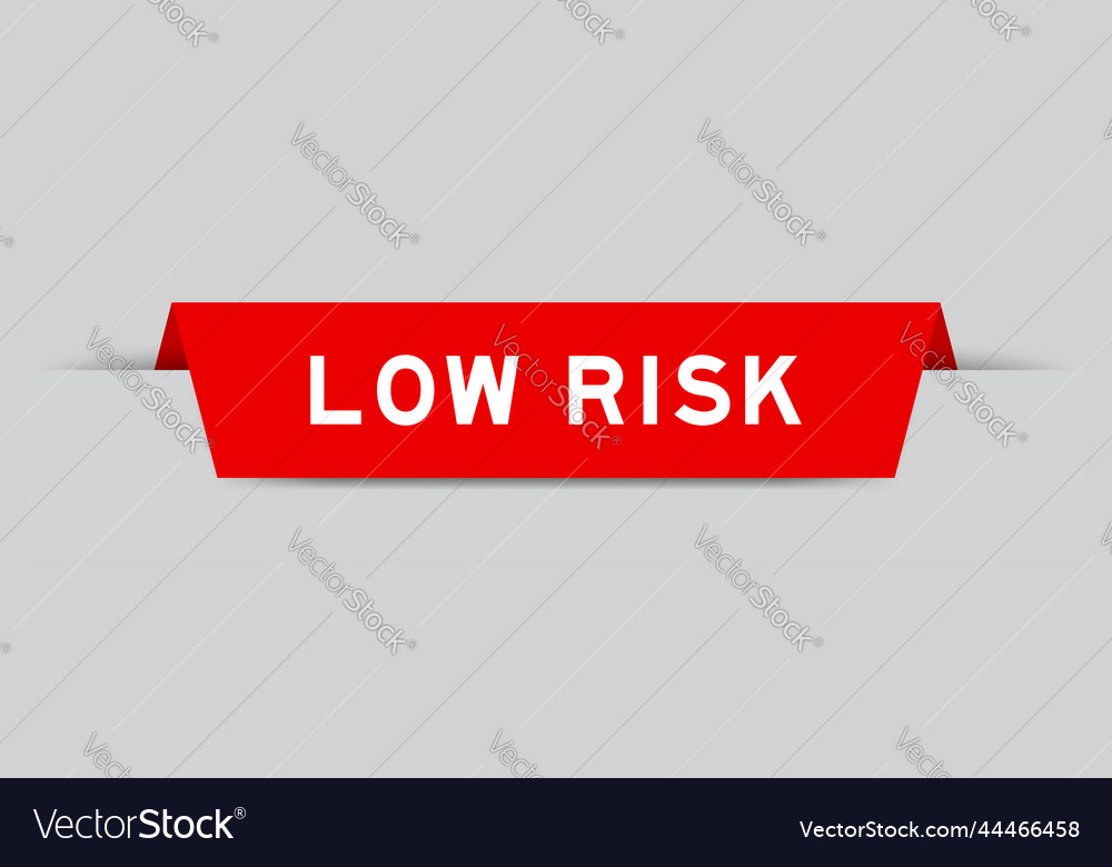 Red color inserted label with word low risk