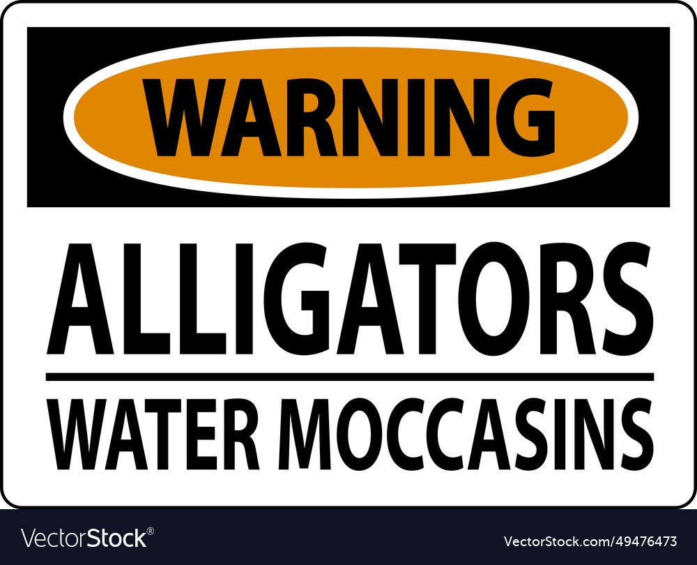 Warning sign alligators - water moccasins Vector Image