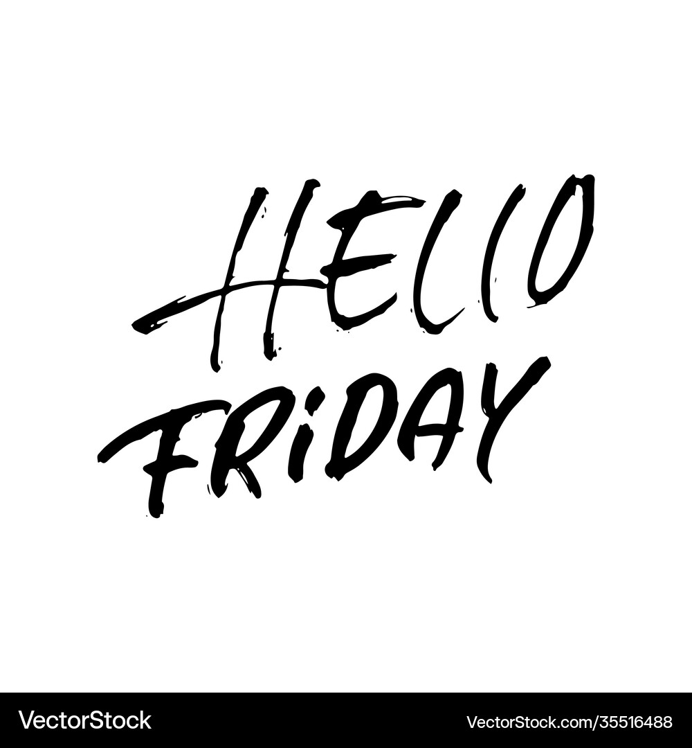 Hello friday modern dry brush lettering Royalty Free Vector