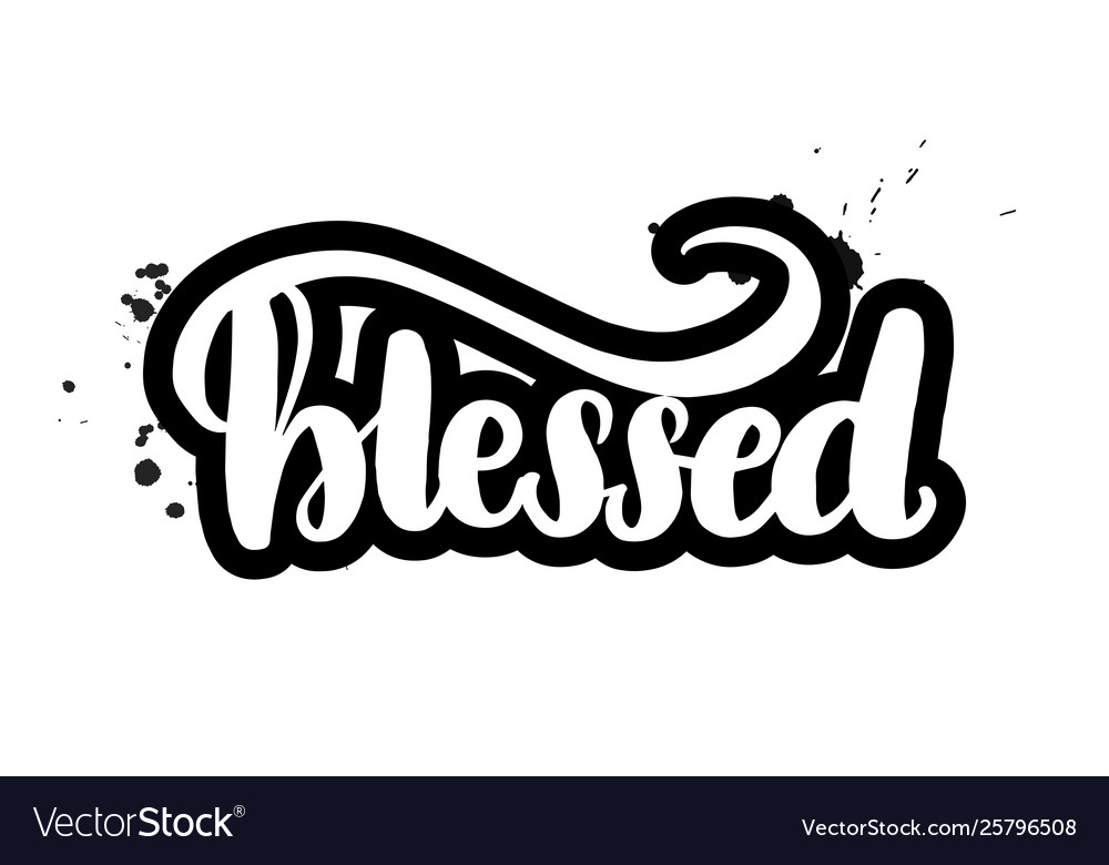 Brush Lettering Blessed Royalty Free Vector Image Brush Lettering Blessed Royalty Free Vector Image
