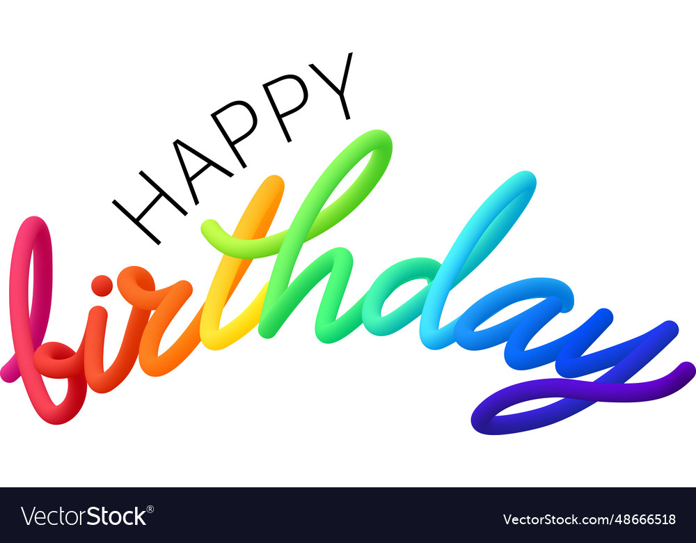 Happy birthday fluid 3d twist text made Royalty Free Vector