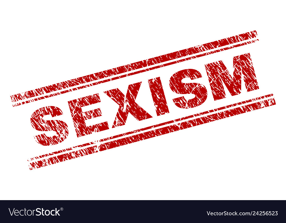 Grunge textured sexism stamp seal