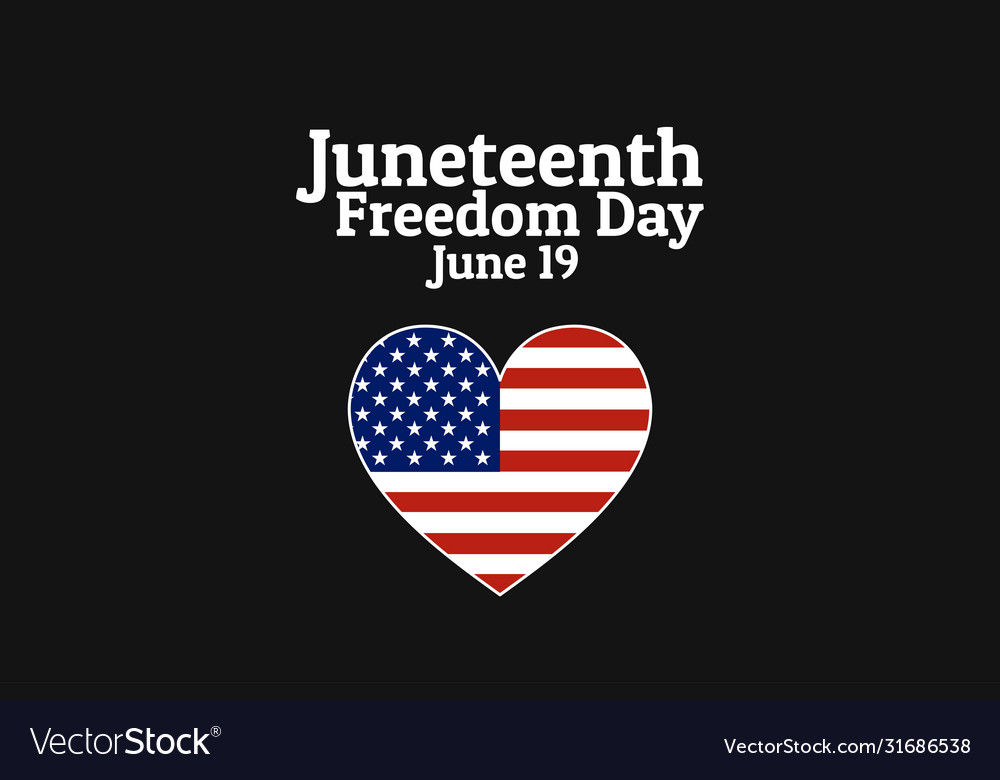Juneteenth freedom day june 19 holiday concept vector image