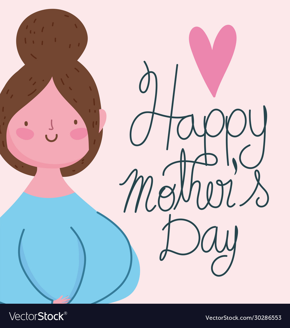Happy mothers day cute woman cartoon character Vector Image Happy mothers day cute woman cartoon character Vector Image