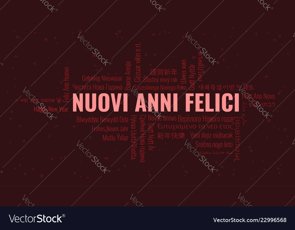 Frohes neues Jahr Text in italienisch nuovi anni felici vector image Frohes neues Jahr Text in italienisch nuovi anni felici