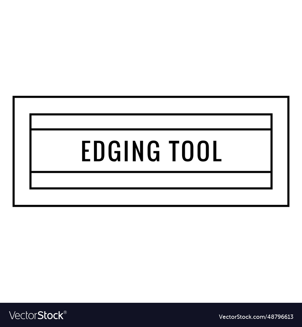 Edging tool label stroke