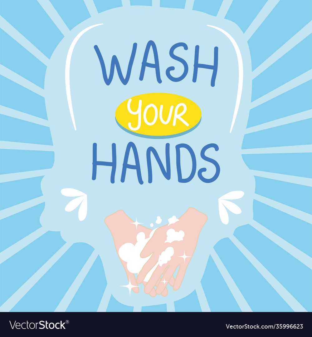 Wash yout hands message design Royalty Free Vector Image