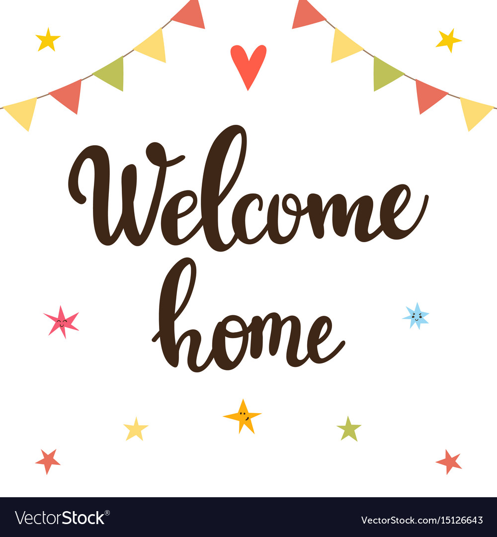 Welcome Home Inspirational Quote Hand Drawn Vector Image   Welcome Home Inspirational Quote Hand Drawn Vector 15126643 