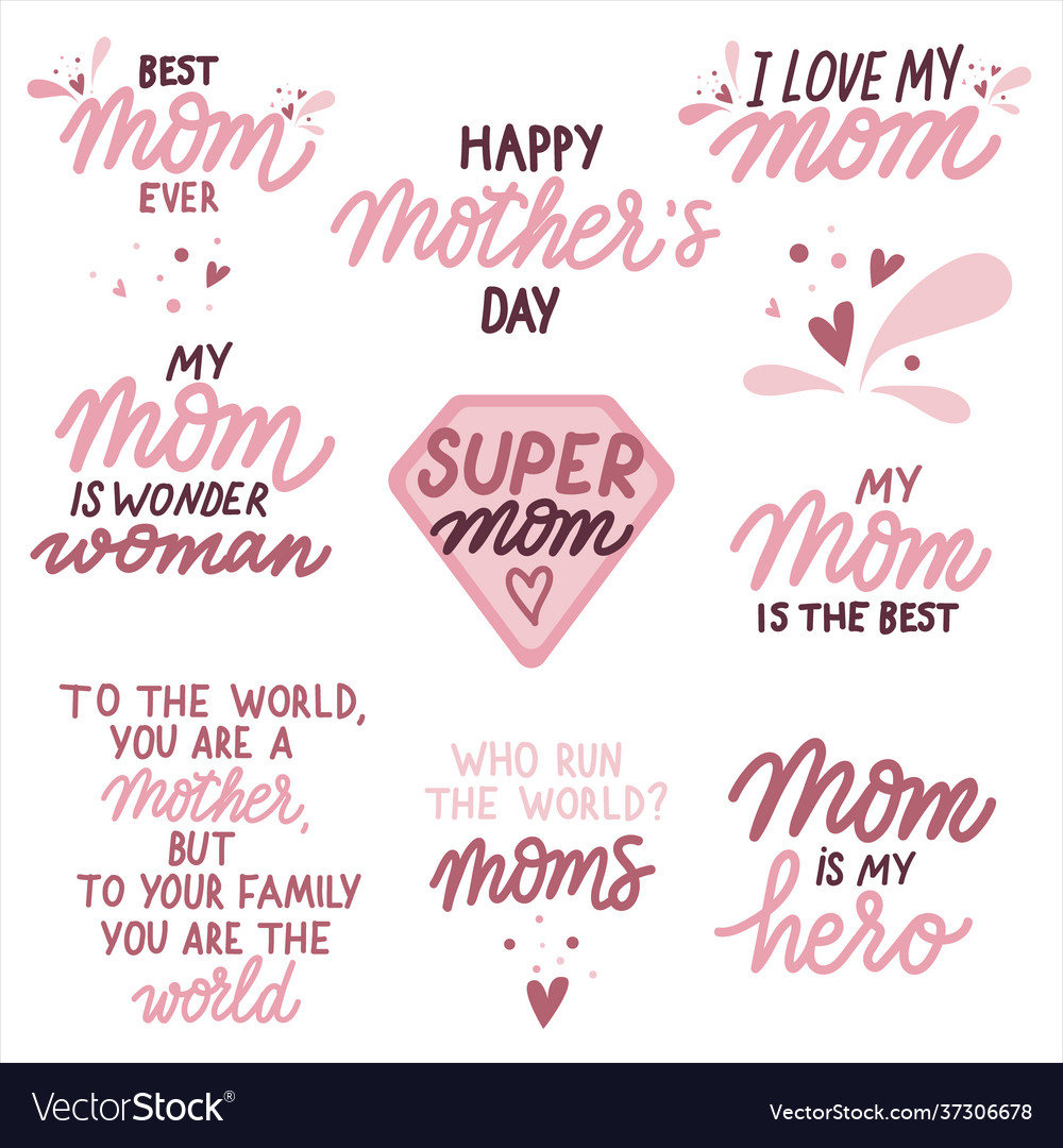 Calligraphy set with quotes for mom mothers day Vector Image Calligraphy set with quotes for mom mothers day