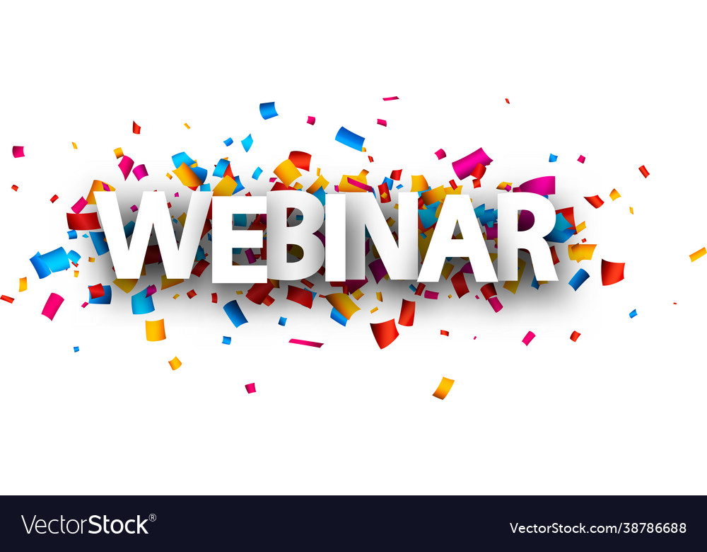 Big webinar paper sign over confetti background