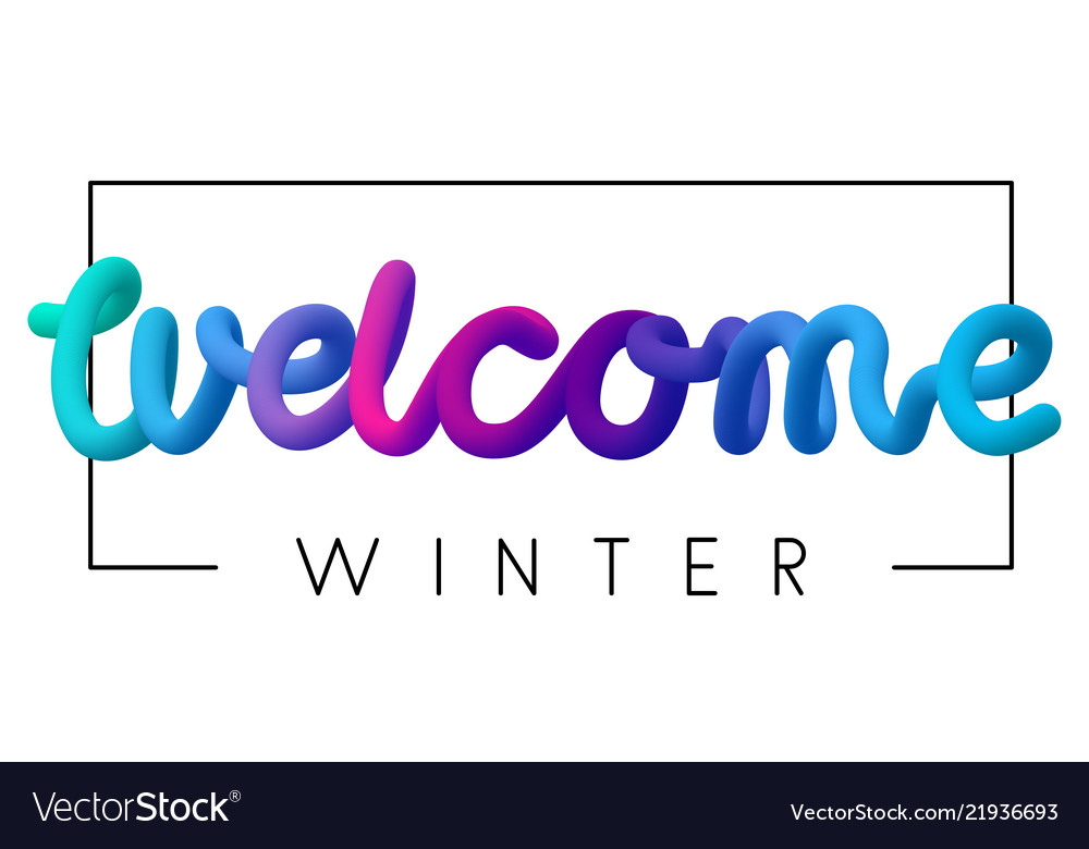 Welcome Winter Colorful Spectrum Inscription Vector Image