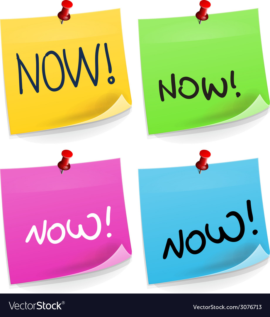 Now sticky note Royalty Free Vector Image - VectorStock
