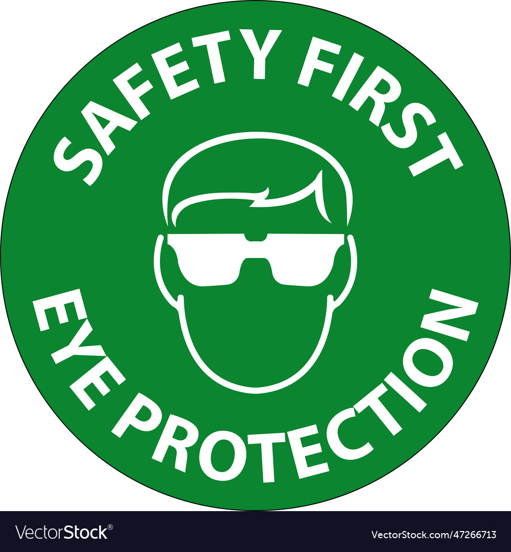 Safety first eye protection area symbol sign Vector Image