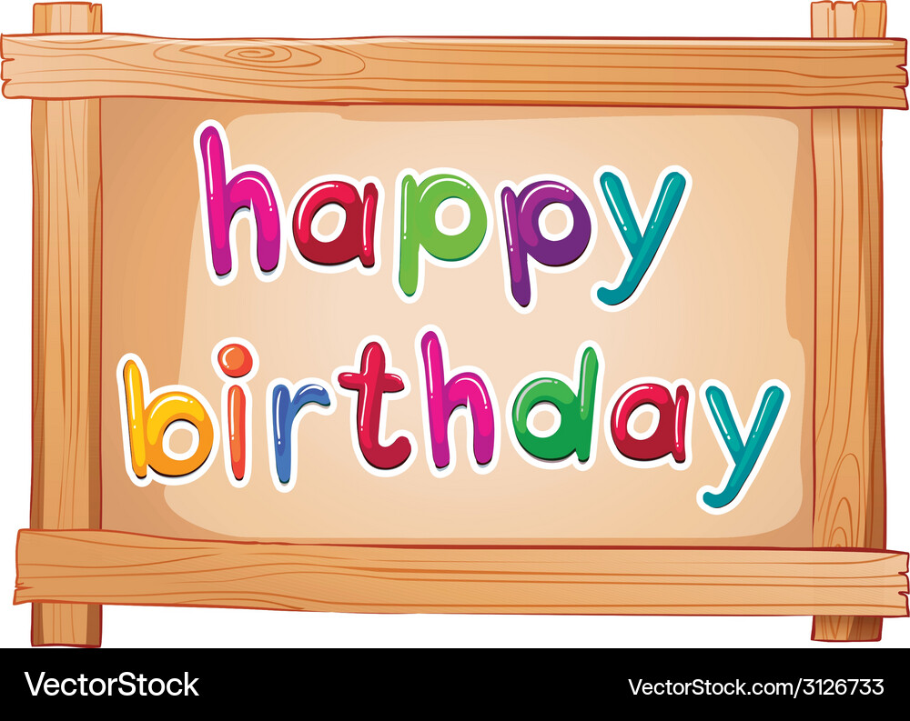 A signboard with happy birthday template Vector Image