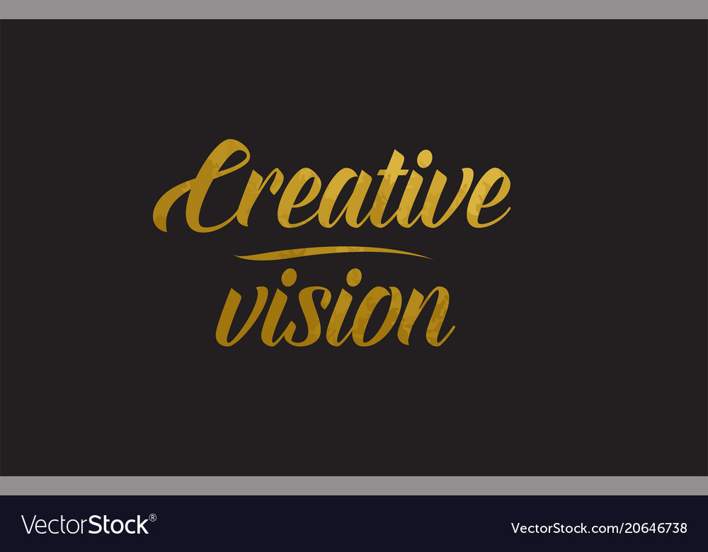 Creative vision gold word text typography