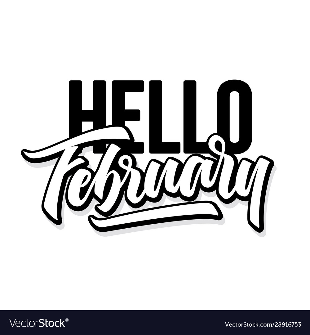 Hello february hand drawn lettering phrase