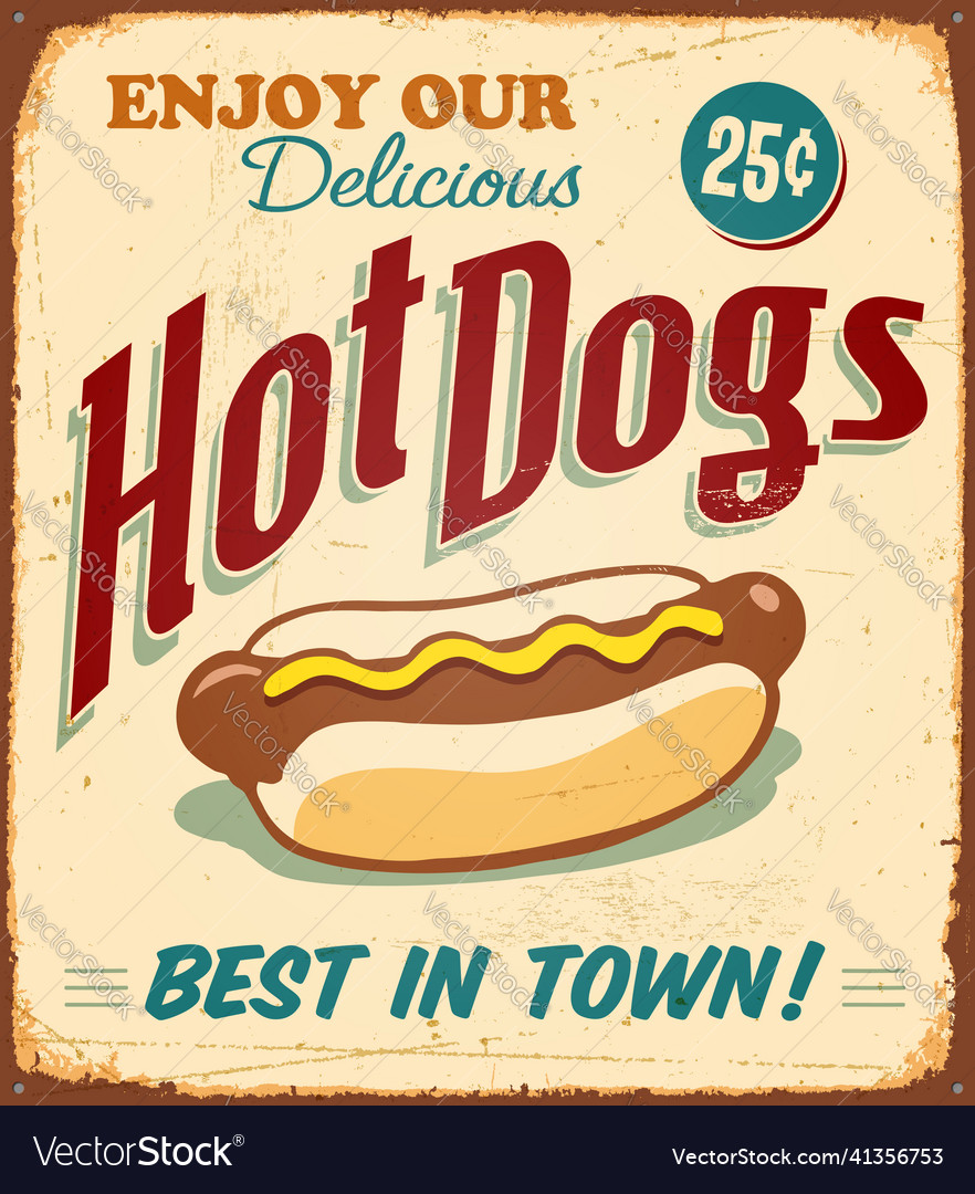 Hot dogs vintage metal sign vector image Hot dogs vintage metal sign