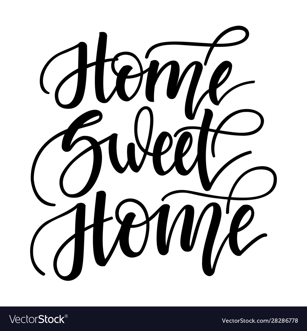 Home sweet inspirational lettering isolated Vector Image