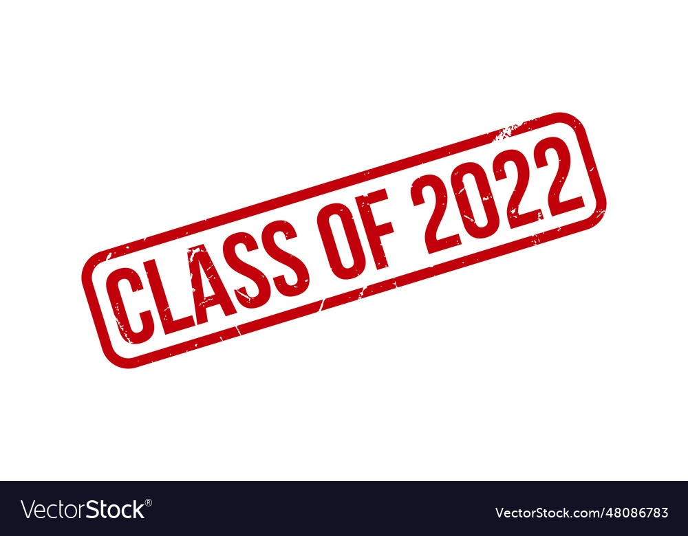 Class of 2022 rubber stamp seal Royalty Free Vector Image