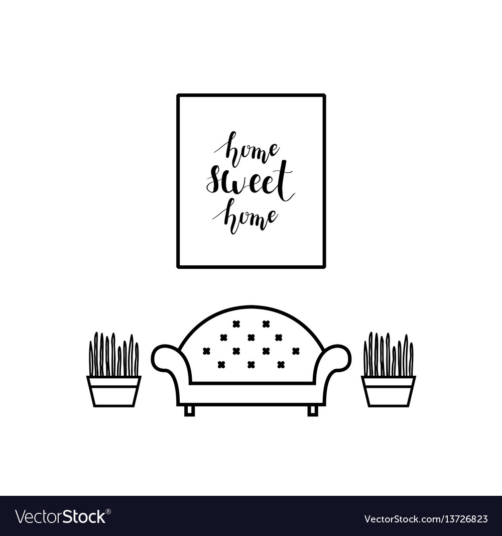 Home Sweet Lettering In A Living Room Vector Image Lettering In A Living Room Vector Image