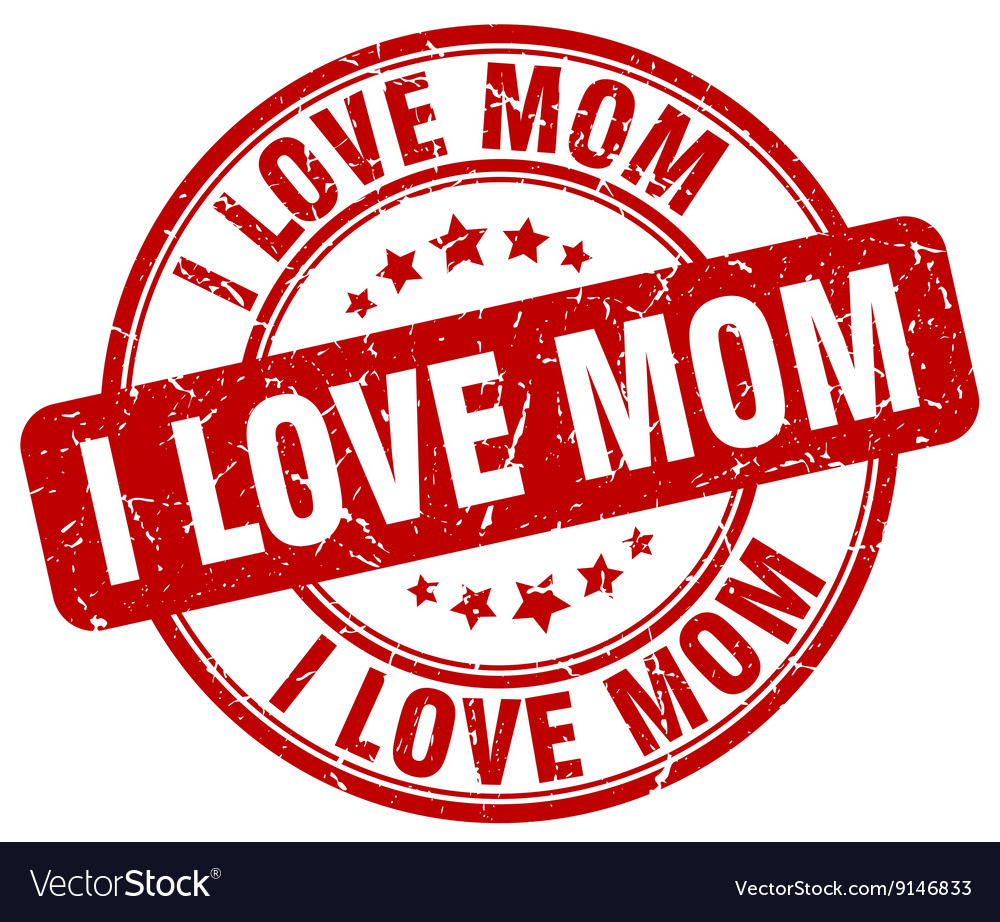 I love mom red grunge round vintage rubber stamp Vector Image