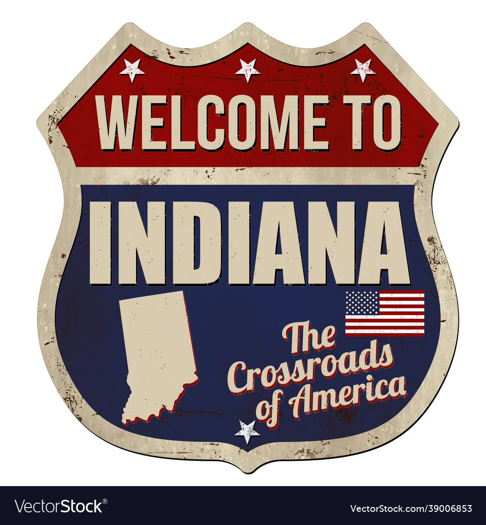 to indiana vintage rusty metal sign Vector Image