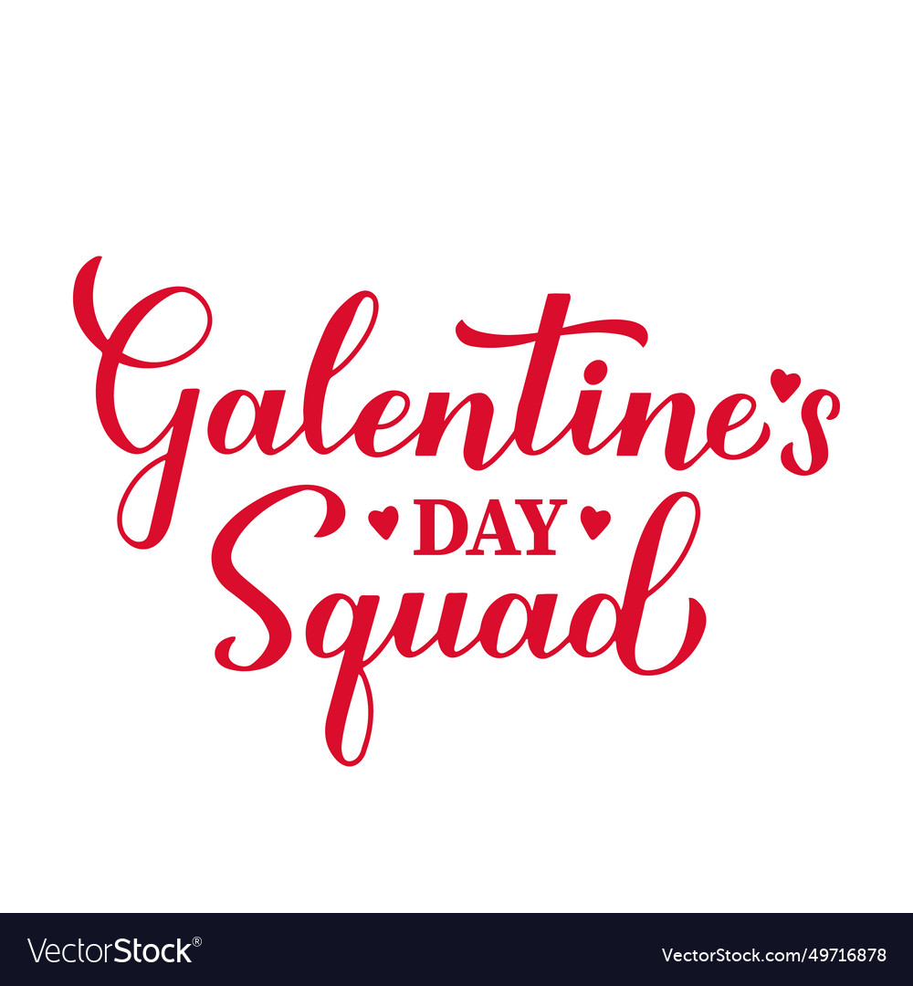 Galentines Day Squad - Kalligraphie