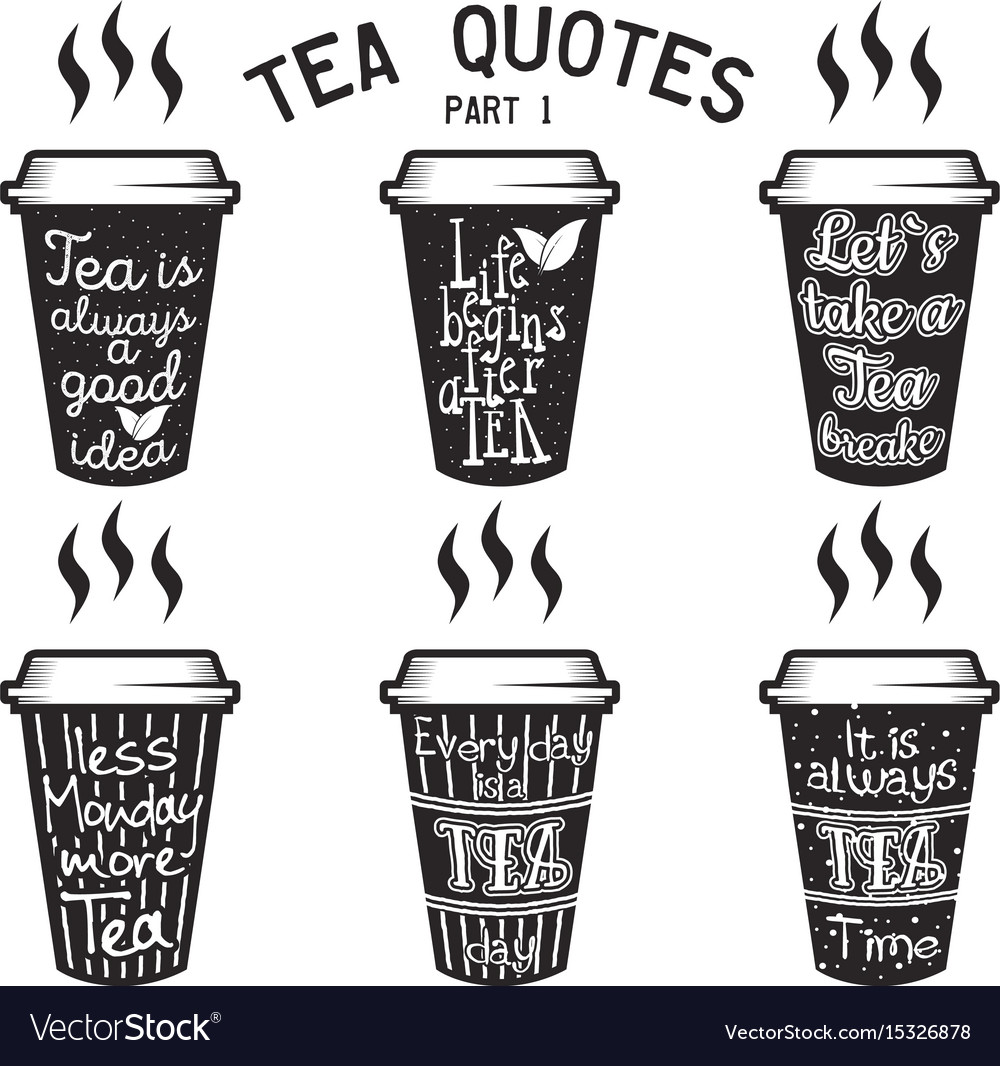 Tea quotes and sayings typography set