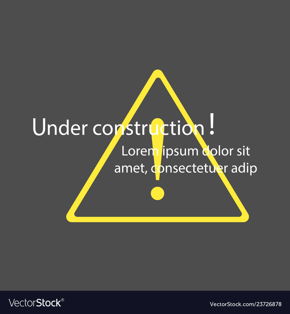 Under construction website page web warning Vector Image Under construction website page web warning