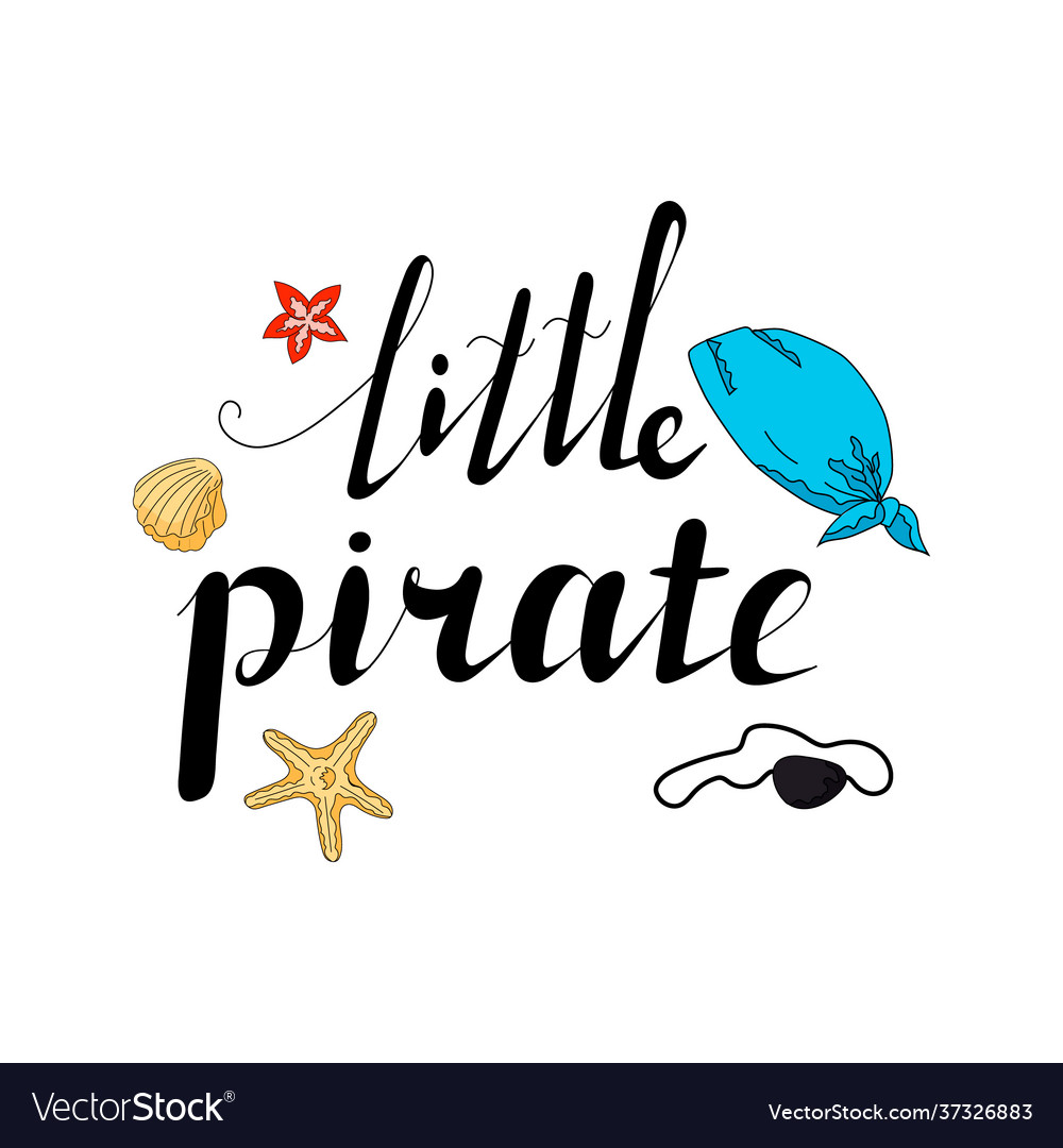 Lettering little pirate hand drawing