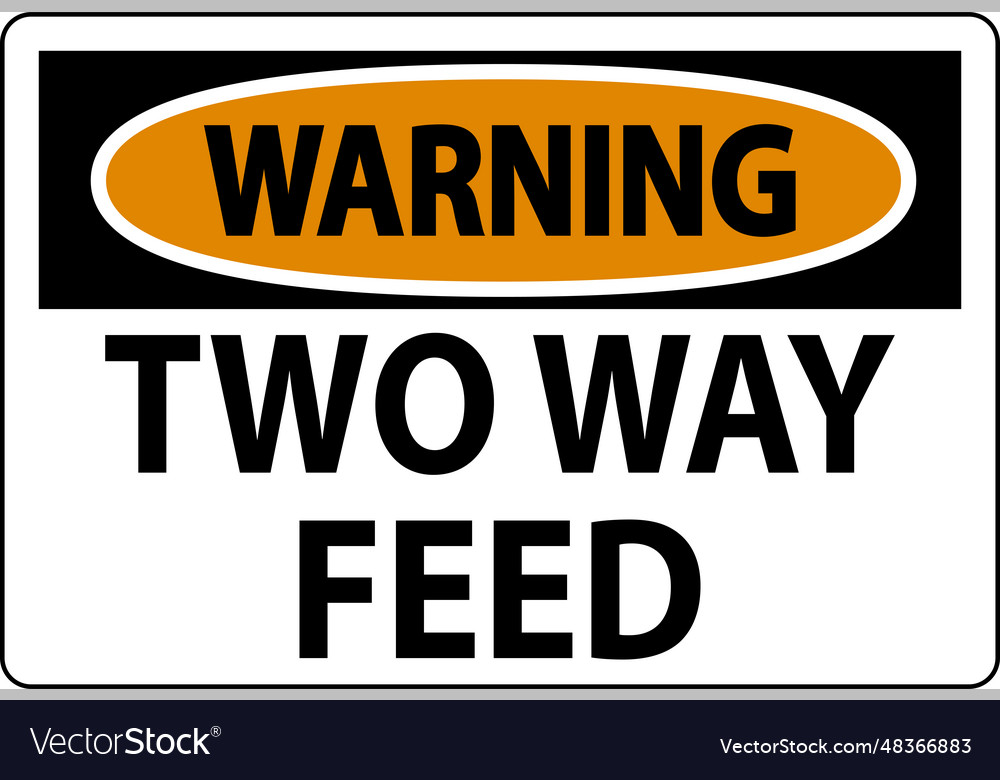 Warning sign two way feed vector image Warning sign two way feed
