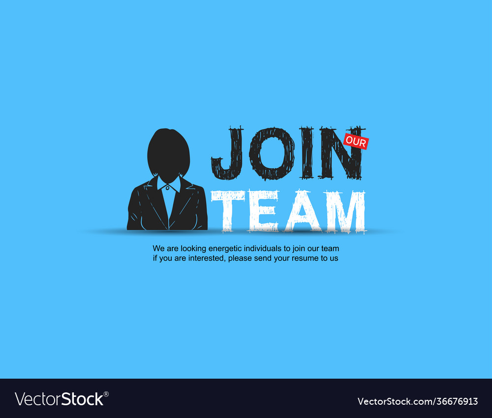 Join our team design concept Royalty Free Vector Image