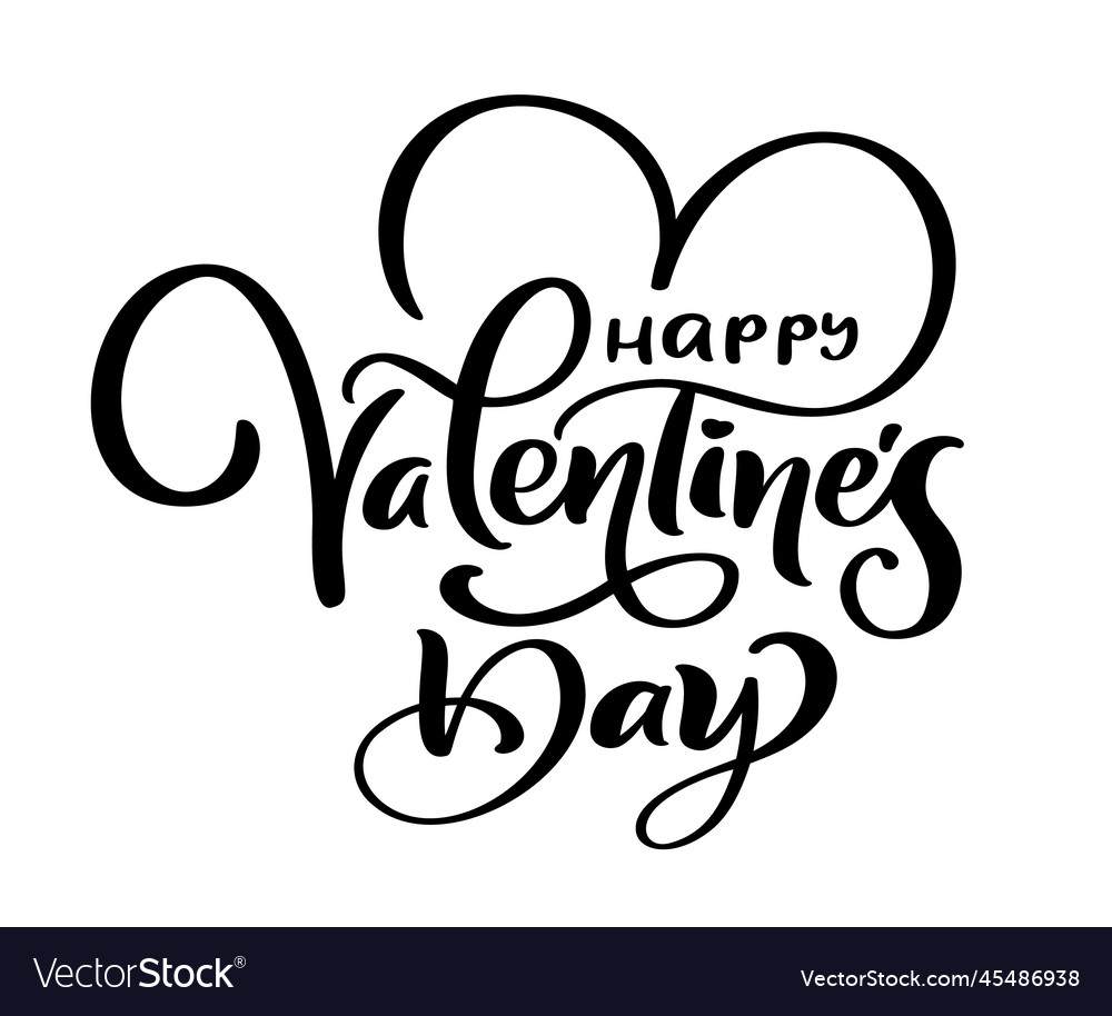 Happy valentines day calligraphy lettering Vector Image