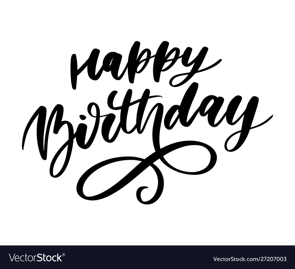 Happy birthday lettering calligraphy brush Vector Image