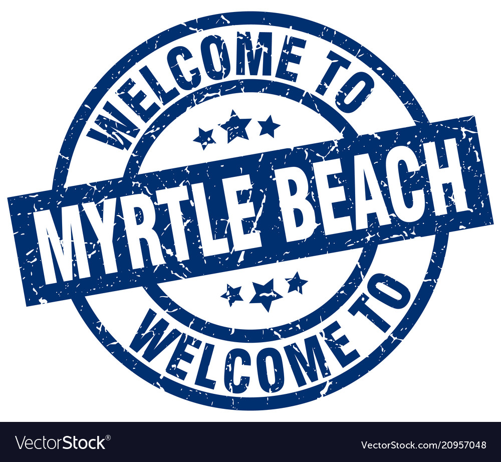 Welcome To Myrtle Beach Blue Stamp Royalty Free Vector Image Welcome To Myrtle Beach Blue Stamp Vector Image